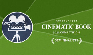Screencraft 2021 Cinematic Book Semifinalist badge