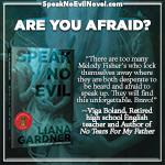 Speak No Evil by Liana Gardner Review Quote by Viga Boland, Teacher